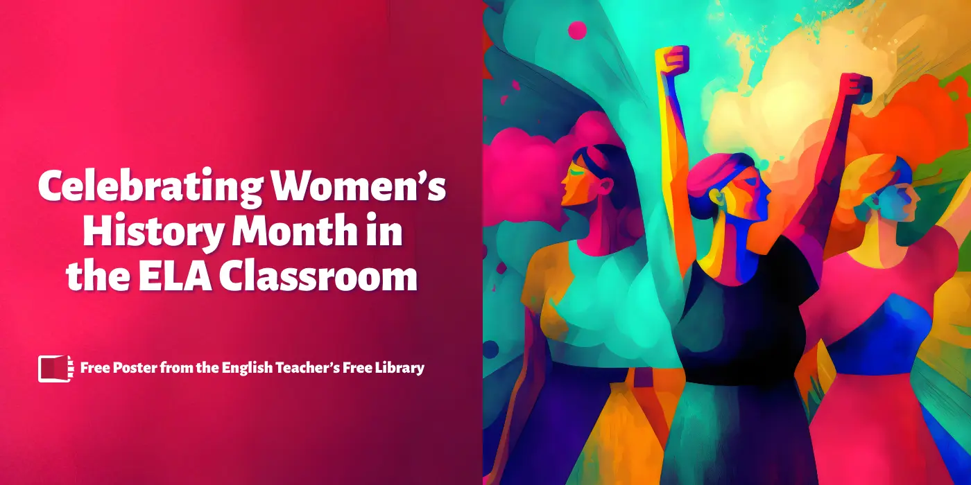 Celebrating Women’s History Month in the ELA Classroom